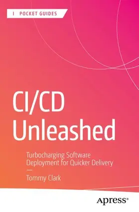 Clark |  CI/CD Unleashed | Buch |  Sack Fachmedien