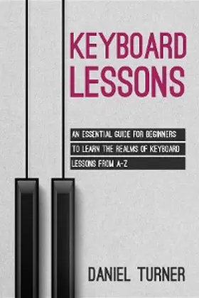 Turner |  Keyboard  Lessons | eBook | Sack Fachmedien