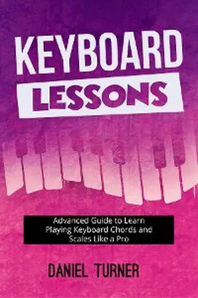 Turner |  Keyboard Lessons | eBook | Sack Fachmedien