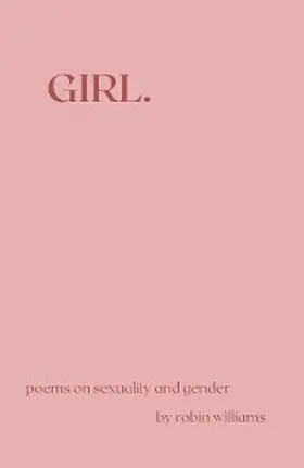 Williams |  GIRL. | eBook | Sack Fachmedien