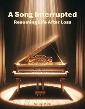 Burns |  A Song Interrupted | eBook | Sack Fachmedien