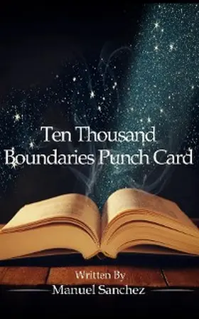 Sanchez |  Ten Thousand Boundaries Punch Card | eBook | Sack Fachmedien