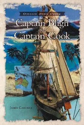 Gardner |  Captain Bligh and Captain Cook | eBook | Sack Fachmedien