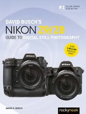 Busch |  David Busch's Nikon Z9/Z8 Guide to Digital Still Photography | eBook | Sack Fachmedien