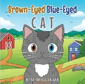 Williams |  Brown-Eyed Blue-Eyed Cat | eBook | Sack Fachmedien