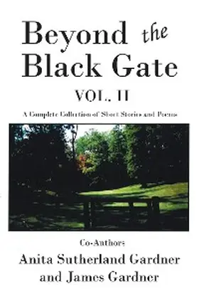 Sutherland Gardner / Gardner |  Beyond the Black Gate Vol. II | eBook | Sack Fachmedien