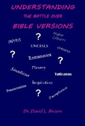 Brown |  Understanding the Battle Over Bible Versions | eBook | Sack Fachmedien