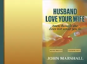 Marshall |  Husband, Love your wife | eBook | Sack Fachmedien