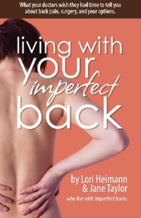 Heimann / Taylor |  Living with Your Imperfect Back | eBook | Sack Fachmedien