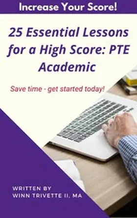 Trivette / MA |  25 Essential Lessons for a High Score: PTE Academic | eBook | Sack Fachmedien